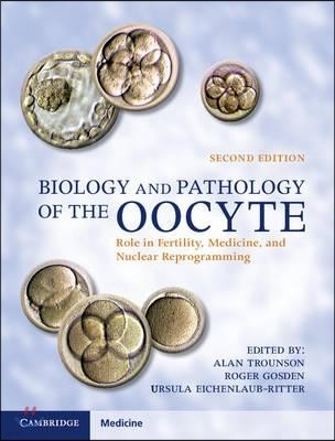 The Biology and Pathology of the Oocyte