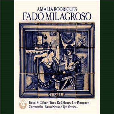 Amalia Rodrigues — Fado Milagroso 앨범 커버