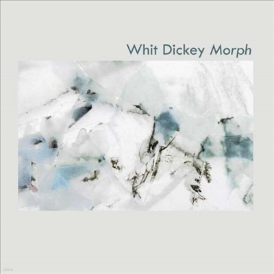 Whit Dickey - Morph (Digipack)(2CD)