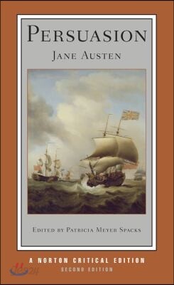 Persuasion: A Norton Critical Edition