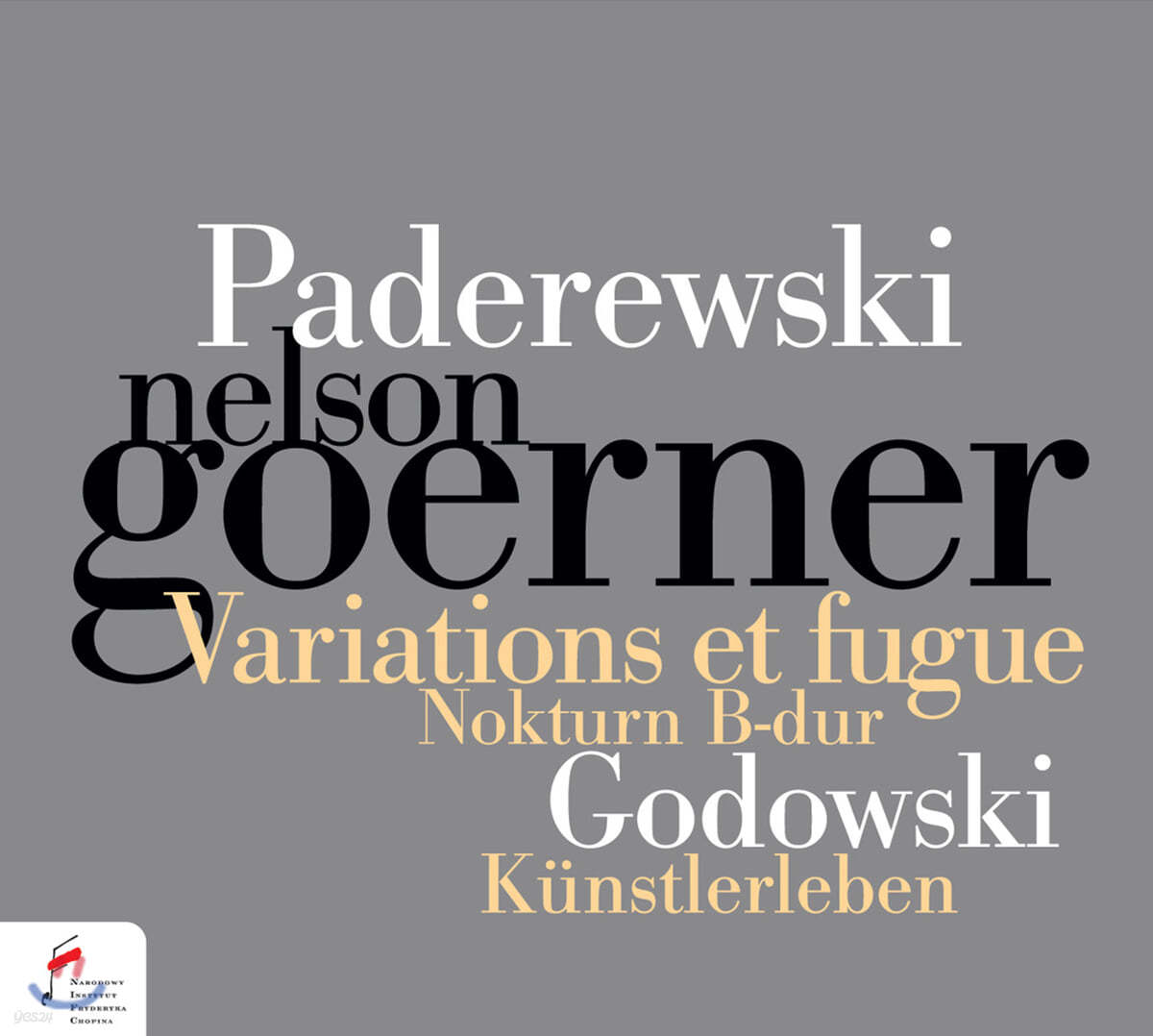 Nelson Goerner 파데레프스키: 자작 주제에 의한 변주곡과 푸가 / 고도프스키: 슈트라우스 주제에 의한 교향적 변용