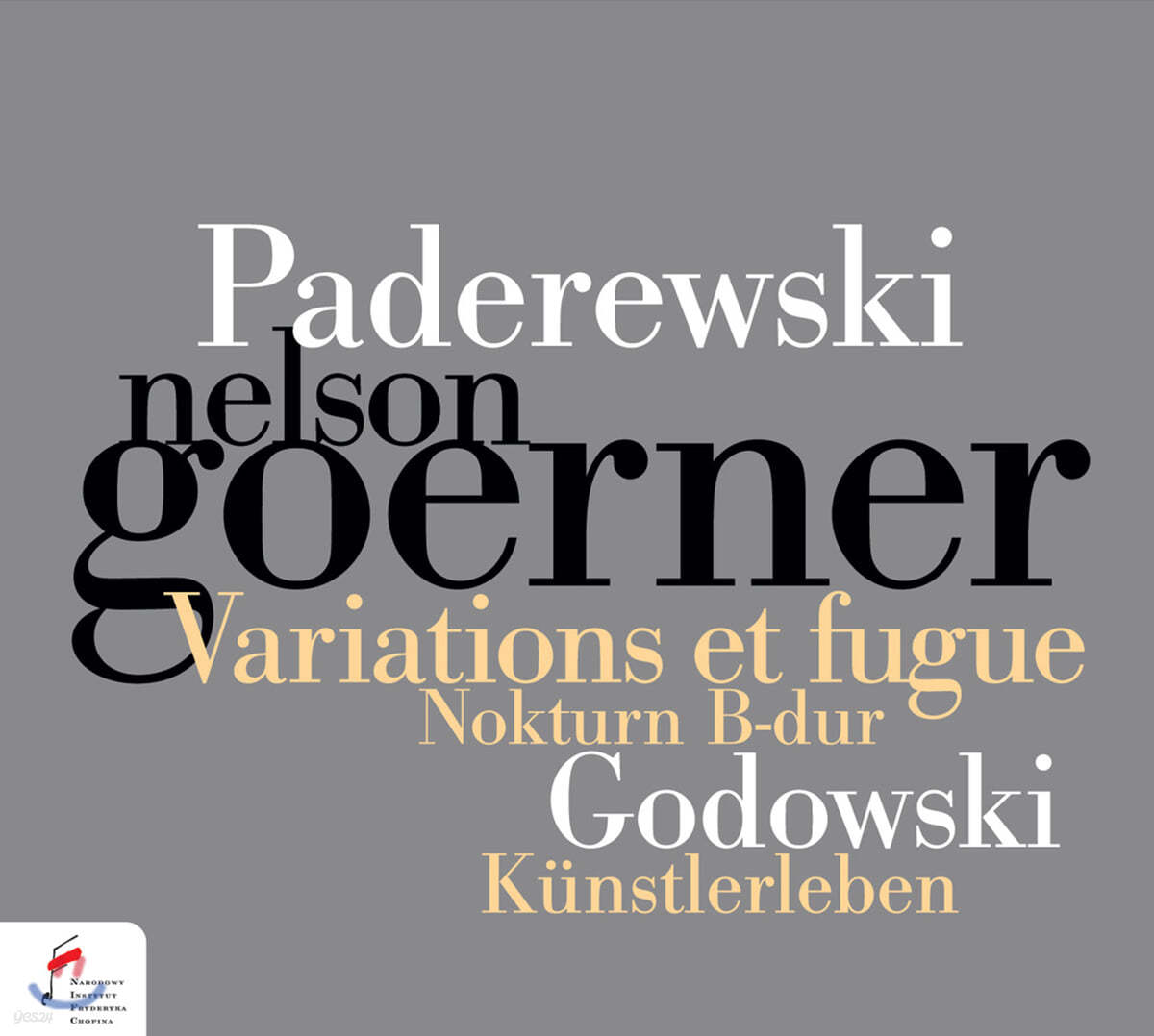 Nelson Goerner 파데레프스키: 자작 주제에 의한 변주곡과 푸가 / 고도프스키: 슈트라우스 주제에 의한 교향적 변용