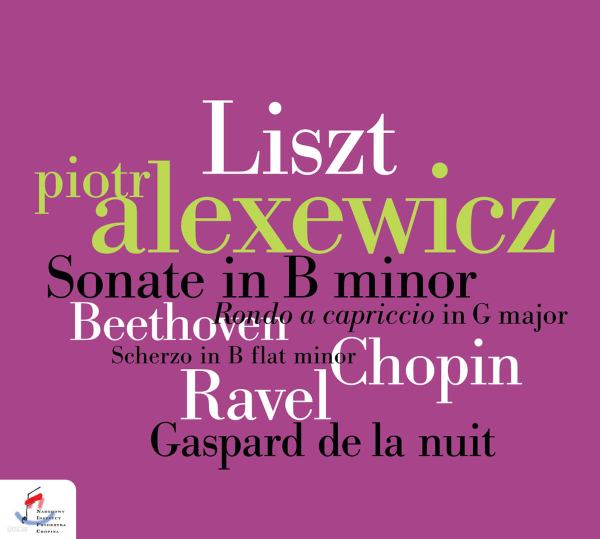 Piotr Alexewicz 리스트: 피아노 소나타 / 베토벤: 론도 카프리치오 / 쇼팽: 스케르초 외 (Liszt: Piano Sonata / Beethoven: Rondo a capriccio / Chopin: Scherzo) 