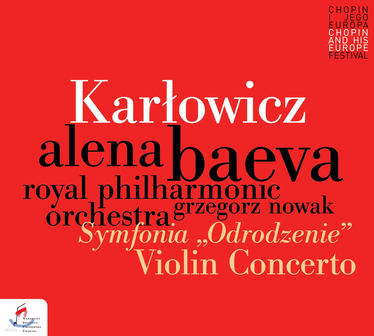 Alena Baeva 카르워비치: 바이올린 협주곡, 교향곡 E단조 &#39;재탄생&#39; (Karlowicz: Violin Concerto op.8, Symphony &#39;Rebirth&#39; op.7)