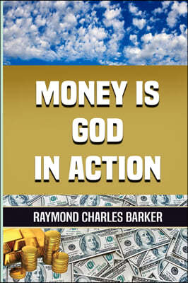 Money Is God in Action