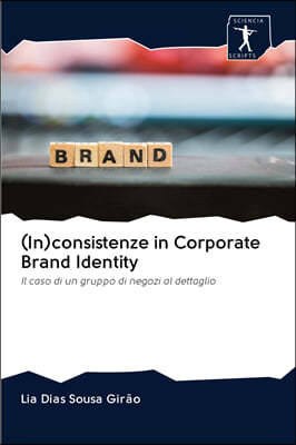 (In)consistenze in Corporate Brand Identity
