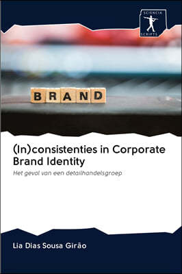 (In)consistenties in Corporate Brand Identity