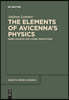 The Elements of Avicenna's Physics: Greek Sources and Arabic Innovations
