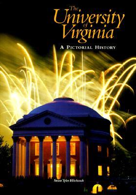 The University of Virginia: A Pictorial History