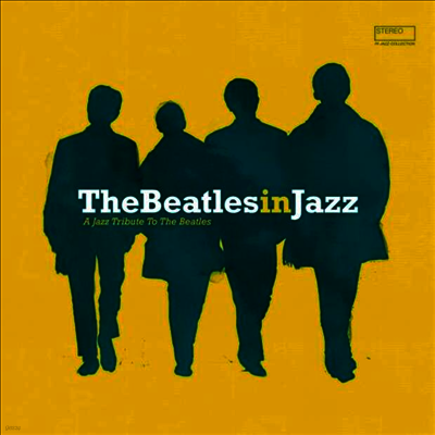 tribute to Beatles — The Beatles In Jazz: A Jazz Tribute To The Beatles 앨범 커버