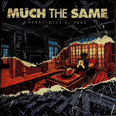 Much The Same — Everything Is Fine 앨범 커버