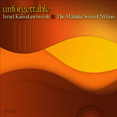 Israel Kamakawiwo'Ole & the Makaha Sons - Unforgettable (CD) (Digipack)