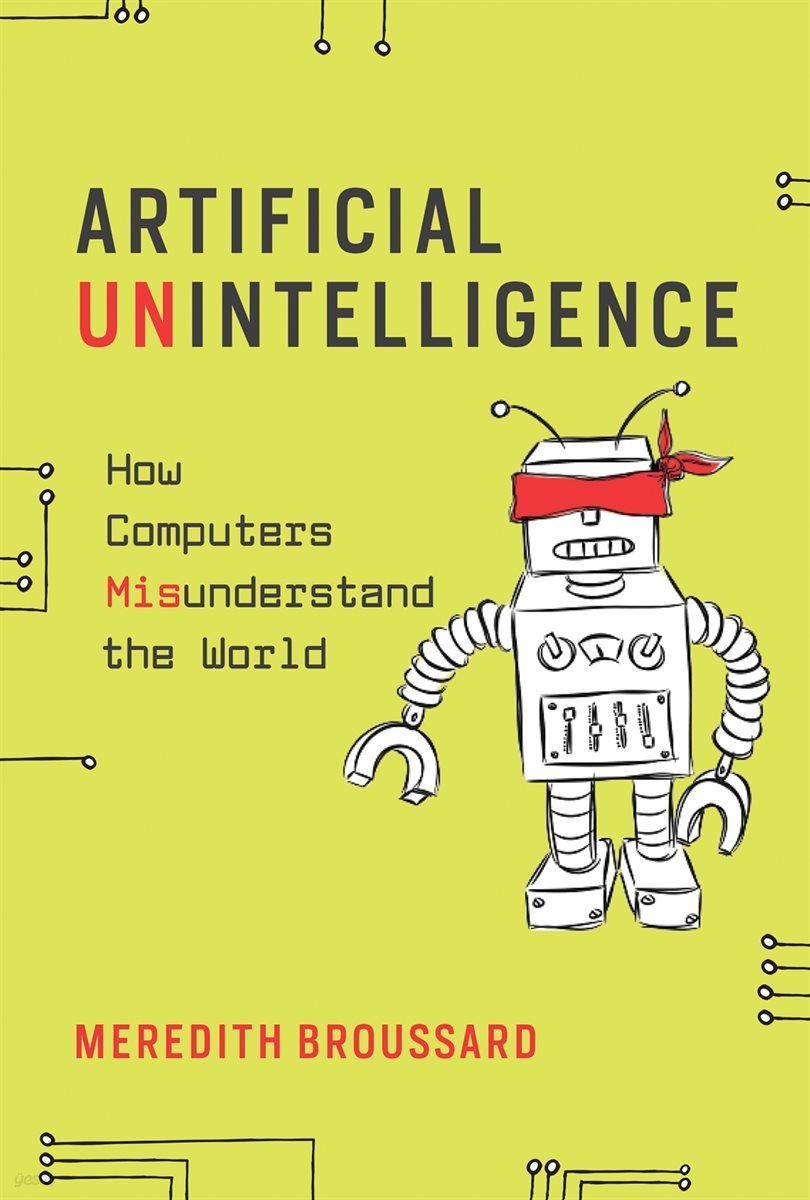 Artificial Unintelligence