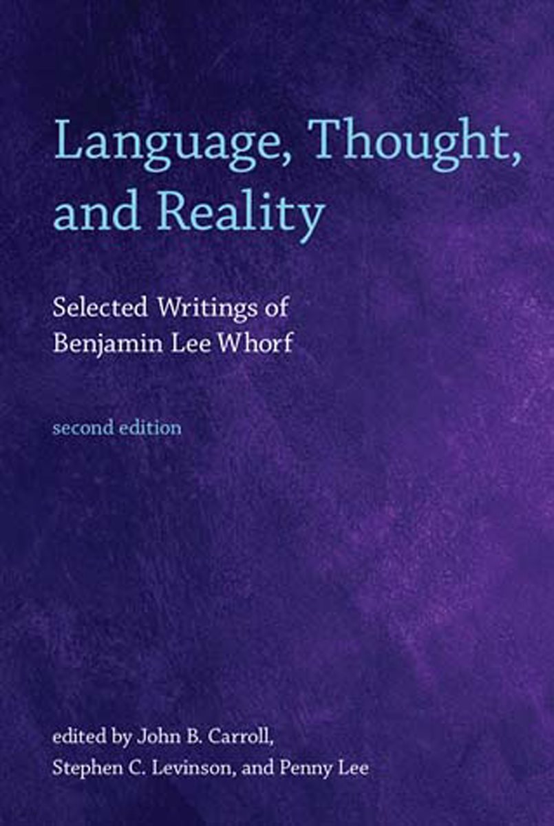 Language, Thought, and Reality, second edition