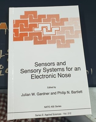 Senors and Sensory Systems for an Electronic Nose