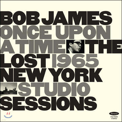 Bob James — Once Upon a Time: The Lost 1965 New York Studio Sessions 앨범 커버