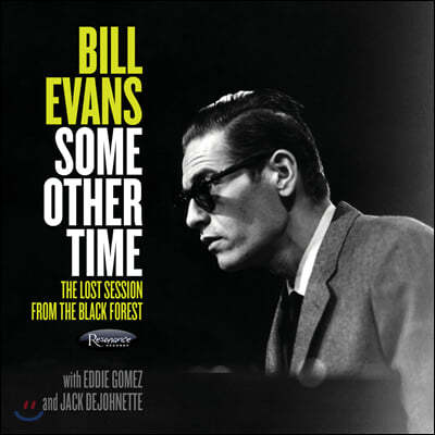 Bob James — Bill Evans (빌 에반스) - Some Other Time: The Lost Session From The Black Forest 앨범 커버