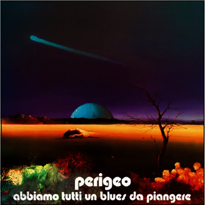 Perigeo - Abbiamo Tutti Un Blues Da Piangere (180g Heavyweight Vinyl LP+CD)