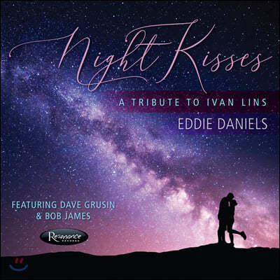 Eddie Daniels ( ٴϿ) - Night Kisses: A Tribute to Ivan Lins