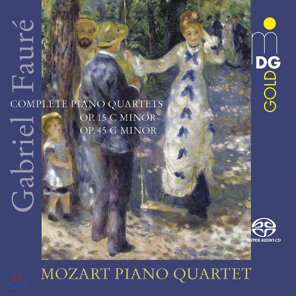 Mozart Piano Quartet 포레: 피아노 4중주 1번 2번 (Faure: Piano Quartets Nos.1, 2)