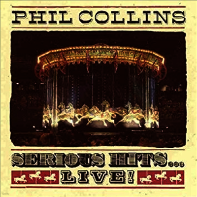 Phil Collins — Serious Hits...Live! 앨범 커버
