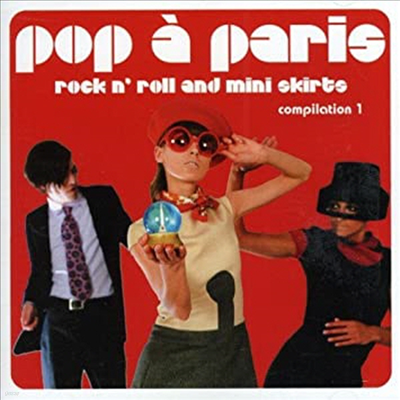 Various Artists - Pop A Paris: Rock & Roll & Mini Skirts 1 (CD)