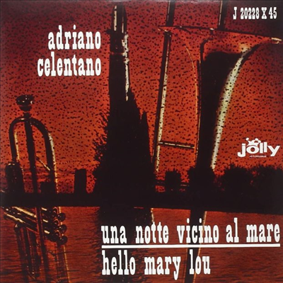 Adriano Celentano - Una Notte Vicino Al Mare / Hello Mary Lou (Ita)