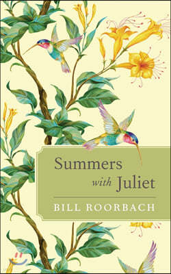 Summers with Juliet