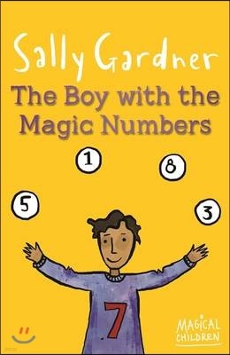 The Boy with the Magic Numbers (MAGICAL CHILDREN)