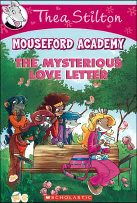 Geronimo : Thea Stilton Mouseford Academy #09 : The Mysterious Love Letter