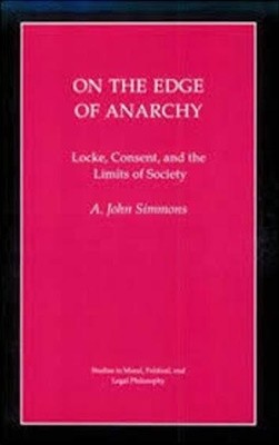 On the Edge of Anarchy (Paperback, Reprint) - Locke, Consent, and the Limits of Society 