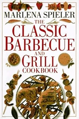 Classic Barbecue & Grill Cookbook Hardcover ? April 25, 1996