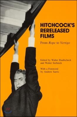 Hitchcock's Rereleased Films: From Rope to Vertigo