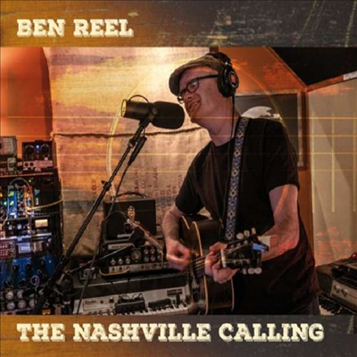 Ben Reel - The Nashville Calling (CD)