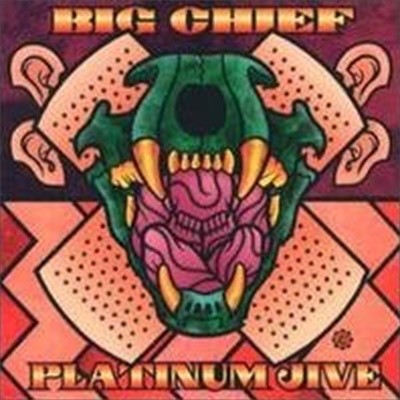 Big Chief / Plantinum Jive - Greatest Hits (1969-1999) (수입)