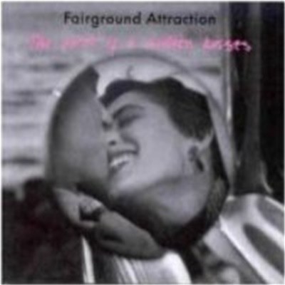 Fairground Attraction / The First Of A Million Kisses (수입)