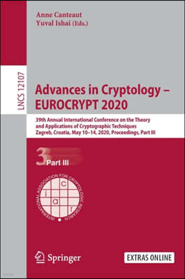 Advances in Cryptology - Eurocrypt 2020: 39th Annual International Conference on the Theory and Applications of Cryptographic Techniques, Zagreb, Croa