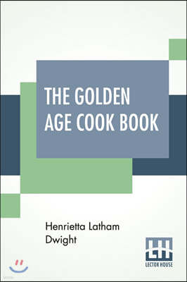 The Golden Age Cook Book