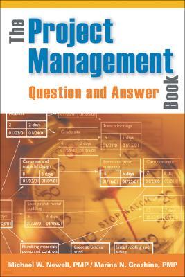 The Project Management Question and Answer Book