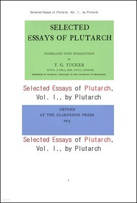 ÷Ÿũ   1. Selected Essays of Plutarch, Vol. I., by Plutarch