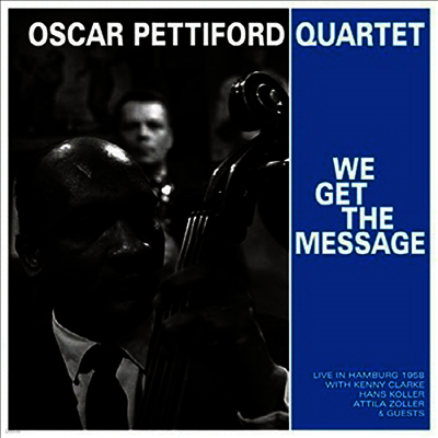 Oscar Pettiford — We Get The Message 앨범 커버