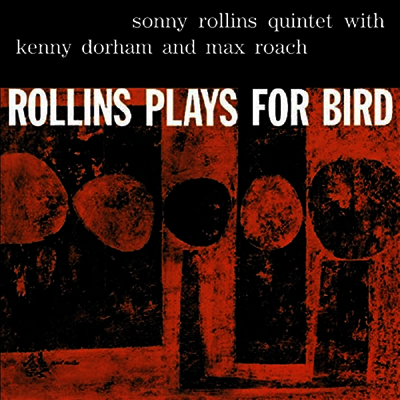Sonny Rollins — Rollins Plays For Bird 앨범 커버