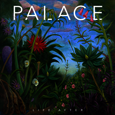 Palace — Life After 앨범 커버
