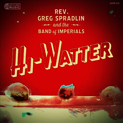 Greg Spradlin And The Band Of Imperials — Hi-Watter 앨범 커버