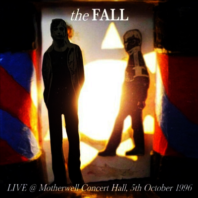 Fall - Live In Motherwell 1996 (CD)
