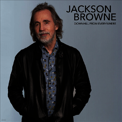 Jackson Browne — Downhill From Everywhere / A Little Soon To Say 앨범 커버