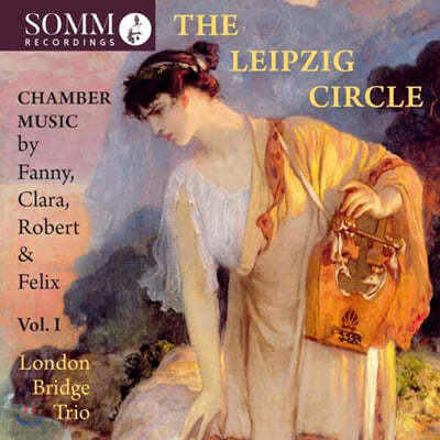 The London Bridge Trio ġ Ŭ 1 - Ĵ / Ŭ / ൨ / : ǳ ǰ (The Leipzig Circle Vol.1)