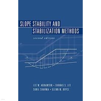 Slope Stability and Stabilization Methods : second edition