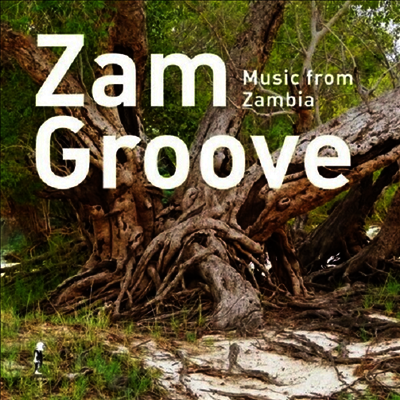 Various Artists — Zam Groove: Music From Zambia 앨범 커버