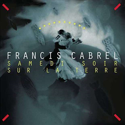 Francis Cabrel — Samedi Soir Sur La Terre 앨범 커버